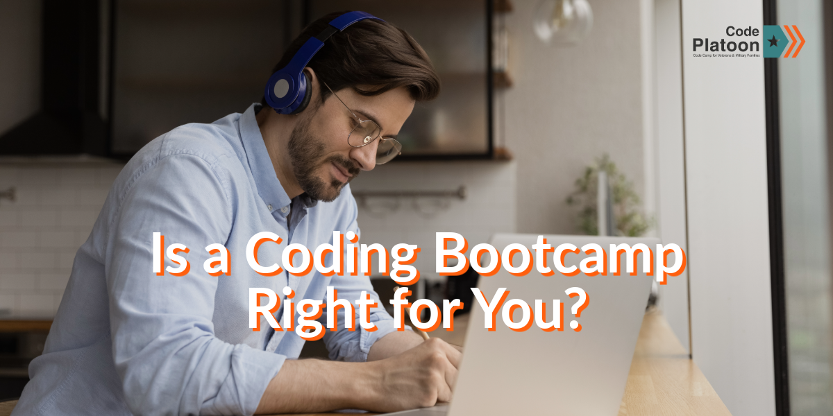 Is a Coding Bootcamp Right for You?